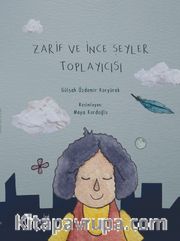 Zarif ve İnce Şeyler Toplayıcısı