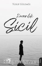Karanlık Sicil <br /> Karanlık, Zorunluluktur