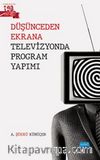 Düşünceden Ekrana Televizyonda Program Yapımı