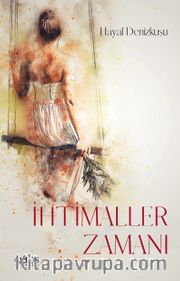 İhtimaller Zamanı