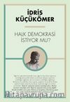 Halk Demokrasi İstiyor Mu?