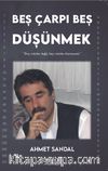 Beş Çarpı Beş Düşünmek