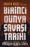 Birinci Dünya Savaşı Tarihi & Fotoğraflar, Haritalar, Çizimler