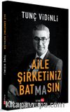 Aile Şirketiniz Bat(ma)sın