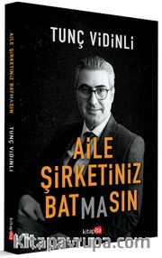 Aile Şirketiniz Bat(ma)sın