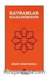 Kavramlar Kalelerimizdir