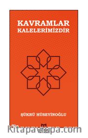 Kavramlar Kalelerimizdir