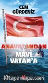 Anavatandan Mavi Vatan’a