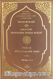 Sahihi Buhari Muhtasarı - Tecrid-i Sahih Kürtçe Tercümesi  Gula Cûrî Muxtesera Sehiha Buxari