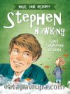 Stephen Hawking - Sınır Tanımayan Bir Zeka / Nasıl Dahi Oldum?
