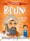 Biruni - Göklerin Hakimi / Tarihe Yön Veren Ünlü Türk Bilginleri