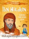 İbn Haldun - Zamana Yön Veren Alim / Tarihe Yön Veren Ünlü Türk Bilginleri