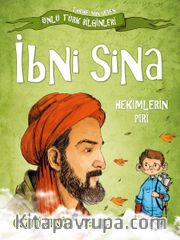 İbni Sina - Hekimlerin Piri / Tarihe Yön Veren Ünlü Türk Bilginleri