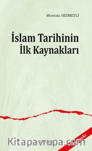 İslam Tarihinin İlk Kaynakları