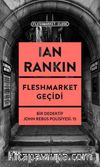 Fleshmarket Geçidi / Bir Dedektif John Rebus Polisiyesi 15