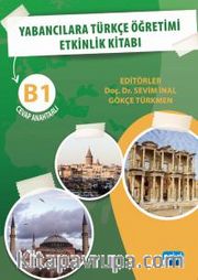 Yabancılara Türkçe Öğretimi Etkinlik Kitabı B1 Cevap Anahtarlı