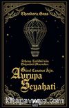 Güzel Canavar İçin Avrupa Seyahati & Athena Kulübü’nün Olağanüstü Maceraları