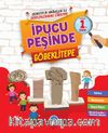 İpucu Peşinde Göbeklitepe (1. Sınıf)