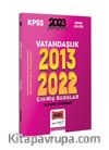 2023 KPSS Vatandaşlık 2013-2022 Tamamı Çözümlü Çıkmış Sorular
