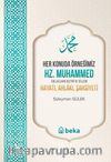 Her Konuda Örneğimiz Hz. Muhammed (S.A.S.) Hayatı, Ahlakı, Şahsiyeti