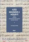 Aziz Mahmûd-ı Hüdayî & Hayatı, Poetikası, Dîvan’ının Bağlamlı Dizin ve İşlevsel Sözlüğü