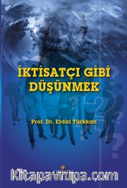 İktisatçı Gibi Düşünmek