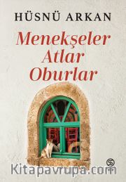 Menekşeler, Atlar, Oburlar
