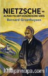 Nietzsche ve Alman Felsefi Düşünüşüne Giriş