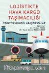 Lojistikte Hava Kargo Taşımacılığı: Teori ve Güncel Araştırmalar