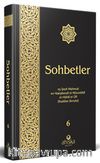 Sohbetler (6. Cilt - Özel Baskı Ciltli)
