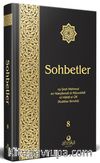 Sohbetler (8. Cilt - Özel Baskı Ciltli)