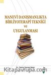Manevi Danışmanlıkta Bibliyoterapi Tekniği ve Uygulanması