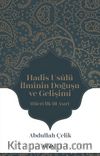Hadis Usûlü İlminin Doğuşu ve Gelişimi  (Hicrî İlk Üç Asır)