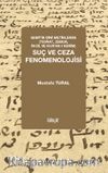 Semitik Dinî Metinlerde (Tevrat, Zebur, İncil ve Kur’an-ı Kerim) Suç ve Ceza Fenomenolojisi