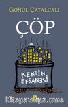 Çöp & Kentin Efsanesi 