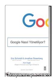 Google Nasıl Yönetiliyor?