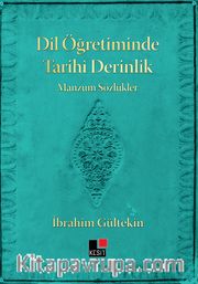 Dil Öğretiminde Tarihî Derinlik <br /> Manzum Sözlükler