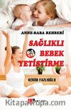 0-2 Yaş Sağlıklı Bebek Yetiştirme