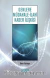Genlere Müdahale - İlahi Kader İlişkisi