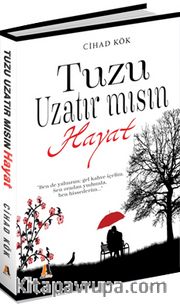 Tuzu Uzatır mısın Hayat