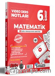 2023 6. Sınıf Matematik Video Ders Notları (Konu Anlatımı)