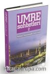 Umre Sohbetleri (2. Cilt)