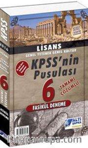 2016 KPSS'nin Pusulası Lisans Genel Yetenek Genel Kültür 6 Tamamı Çözümlü Fasikül Deneme