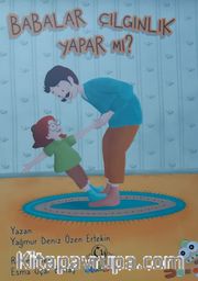 Babalar Çılgınlık Yapar Mı?
