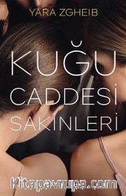 Kuğu Caddesi Sakinleri