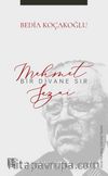 Bir Divane Sır: Mehmet Sezai