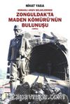 Osmanlı Arşiv Belgelerinde Zonguldak’ta Maden Kömürü’nün Bulunuşu