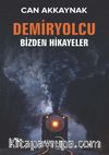 Demiryolcu & Bizden Hikayeler