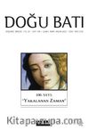 Doğu Batı Dergisi 100. Sayı Şubat-Mart-Nisan 2002 / Yakalanan Zaman (Dizin,  1-99. Sayılar (İki Cilt Birlikte)