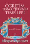 Öğretim Teknolojilerinin Temelleri (Edt. Adile Aşkım Kurt)